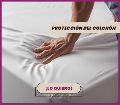 PROTECCION DEL COLCHON